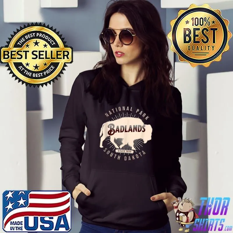 Badlands National Park South Dakota Buffalo Nature Outdoors T- Hoodie