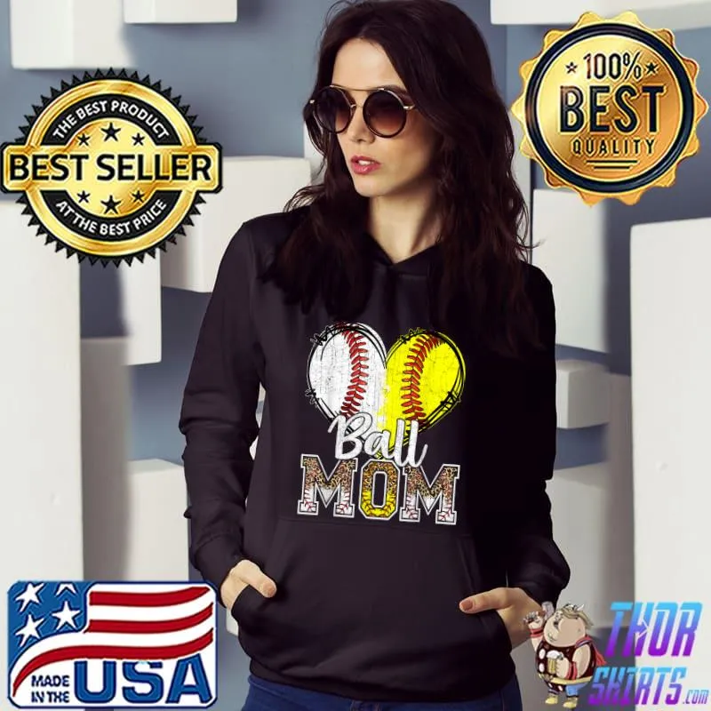 Ball Mom Heart Baseball Softball Mama Women Mothers Day 2022 T-Shirt Hoodie
