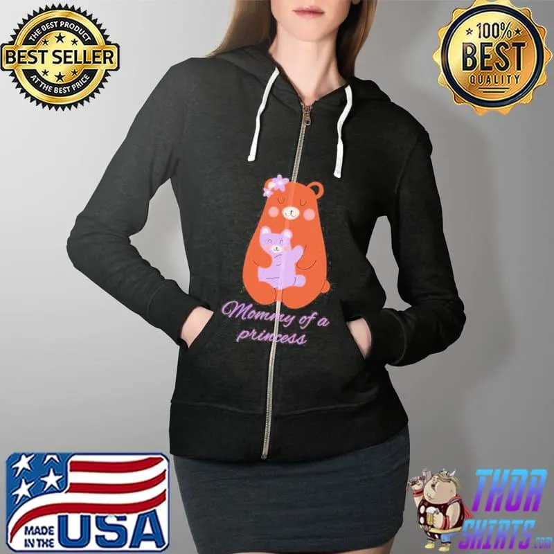 Bear mommy of a princess Full Zip Hooded