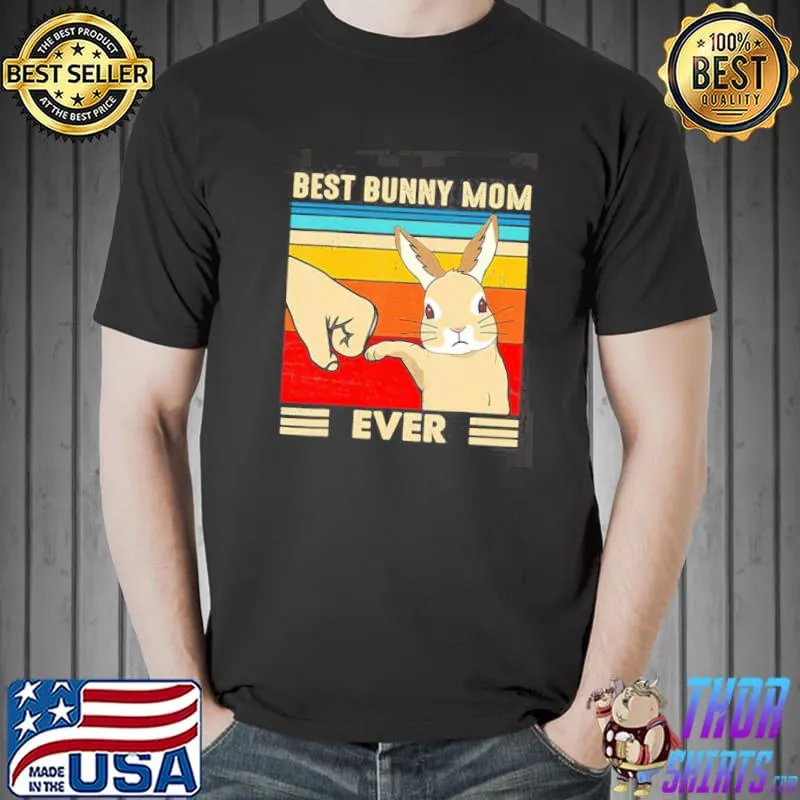 Best bunny mom ever rabbit easter day Unisex