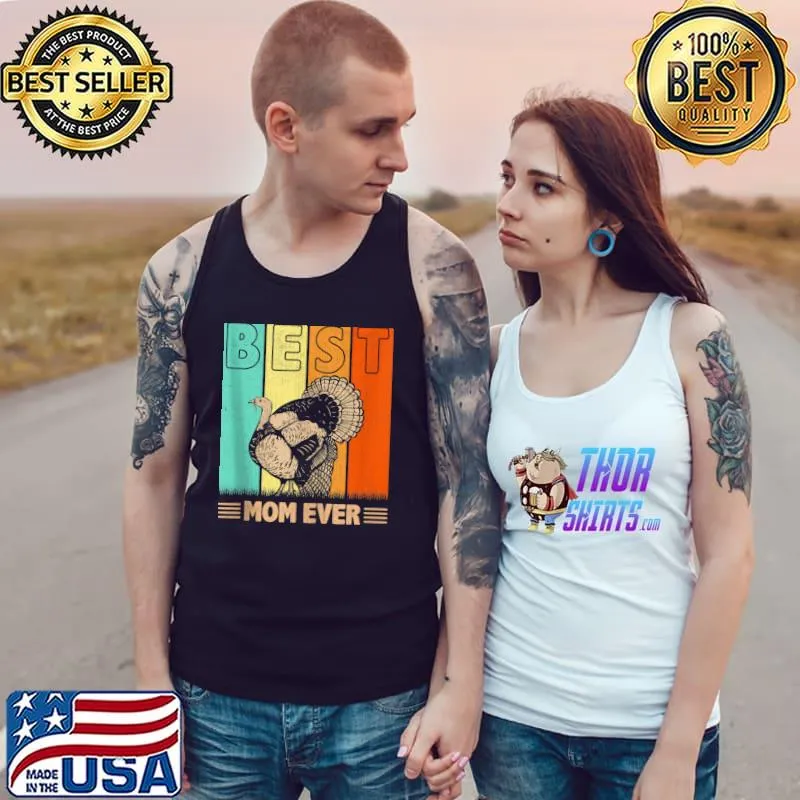 Best Turkey Mom Ever Retro Graphic Mama Mother's Day T- Tank Top