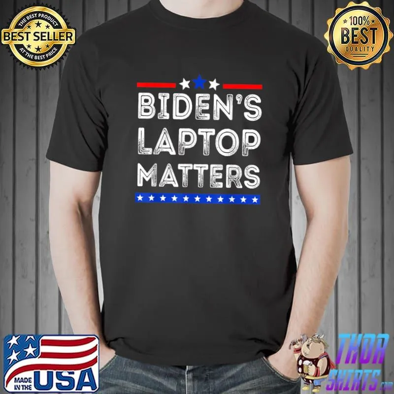 Biden's Laptop Matters, Funny Anti Joe Biden Political T-Shirt Unisex