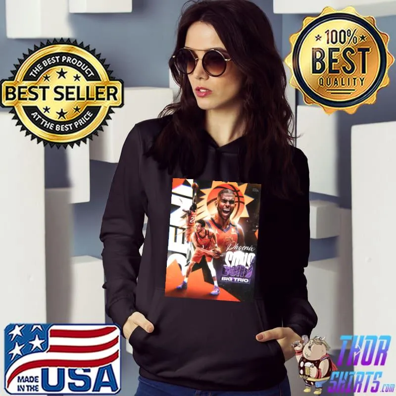 Big Three Phoenix Basketball Classic T-Shirt Hoodie