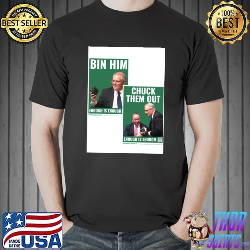 bin him chuck them out T-Shirt Unisex