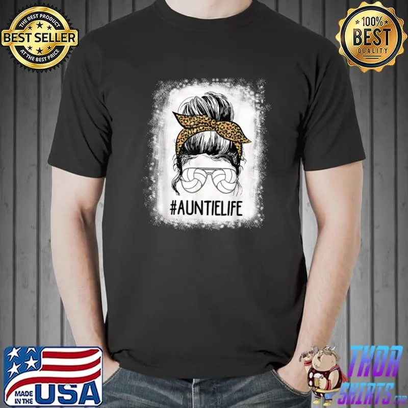 Bleached Volleyball Auntie Life Messy Bun Leopard Print T-Shirt Unisex