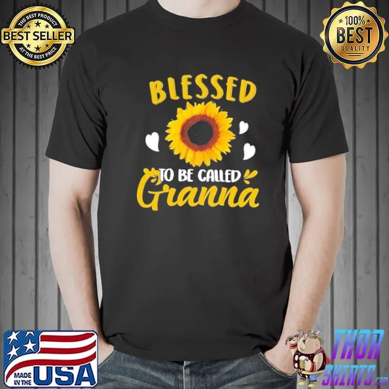 Blessed To Be Called Granna Mother’s Day Shirt Unisex