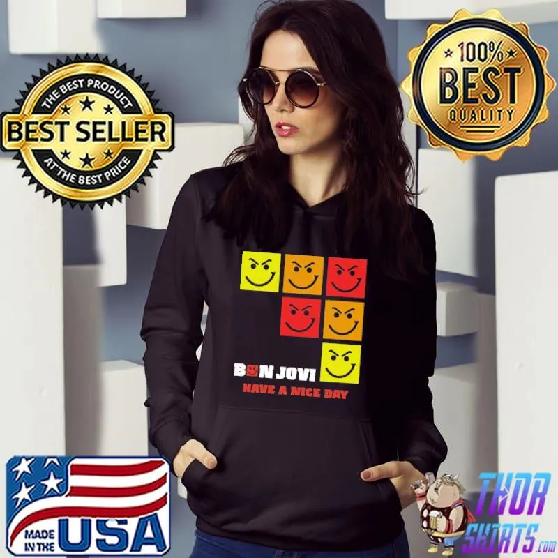 Bon Jovi Have a Nice Day Shirt Hoodie