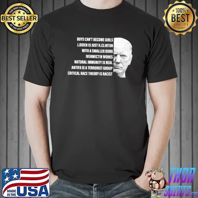 Boys can't become girls biden is just clinton with a smaller dong trump shirt