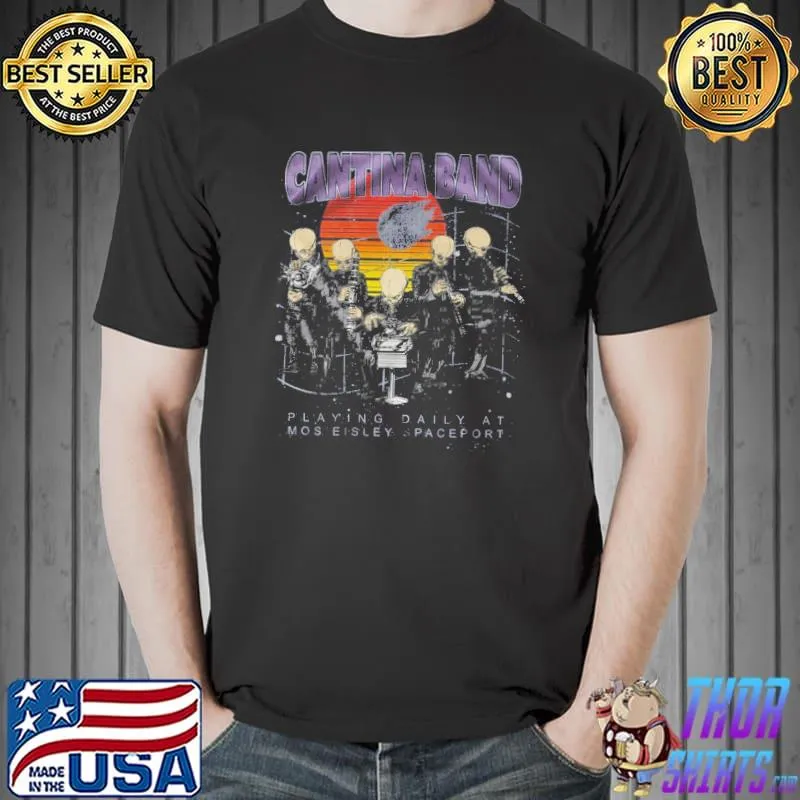 Cantina Band Playing Daily At Mos Eisley Spaceport Shirt