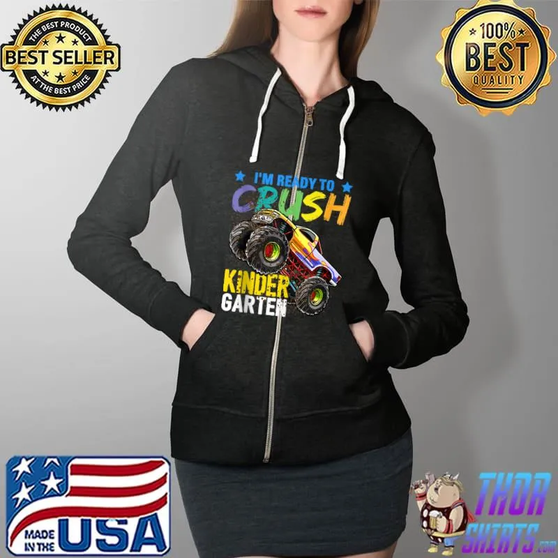 Crush Kindergarten Monster Truck Back to School Boys T- Full Zip Hooded