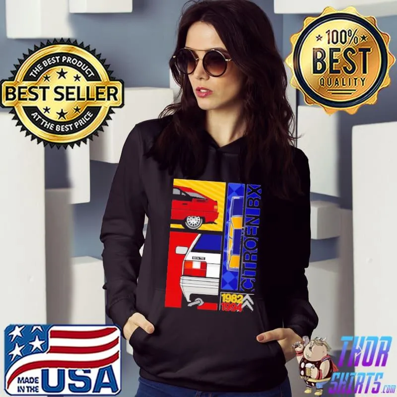 Ctroen BX 1982 1994 Shirt Hoodie