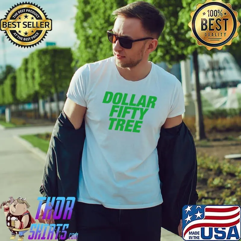 Dollar Fifty Tree 2021 Inflation Bad Economy Classic T-Shirt