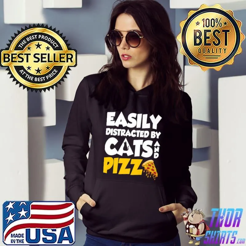Easily Distracted By Cats And Pizza Cute Cat And Pizza Lover Premium T-Shirt Hoodie