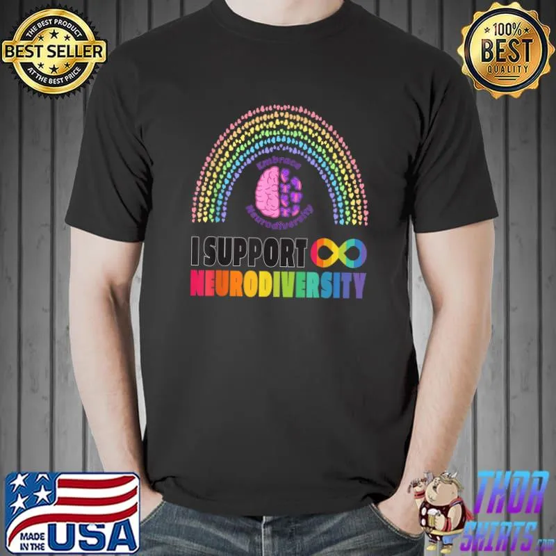 Embrace Neurodiversity I support Autism Spectrum ADHD ASD Rainbow T-Shirt Unisex
