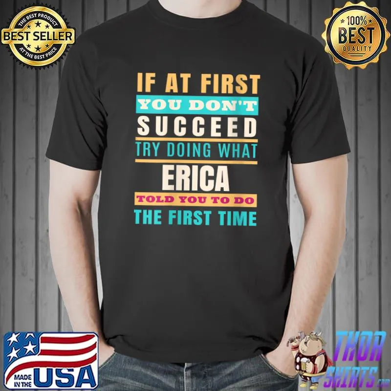 ERICA Personalized Name Shirt ERICA First Name T-Shirt