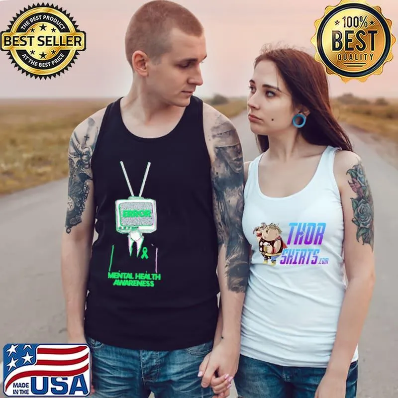 Error Mental Health Awareness shirt