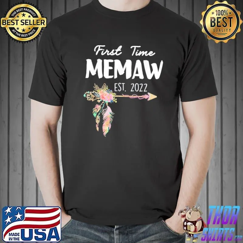 First time memaw est. 2022 promoted to new memaw memaw Unisex