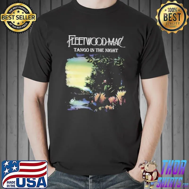 Fleet Wood Mac Tango In The Night Shirt