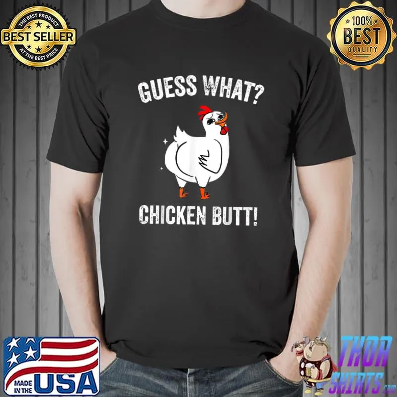 Funny Animal Guess What Chicken Butt Cute Chickens Buffs T-Shirt