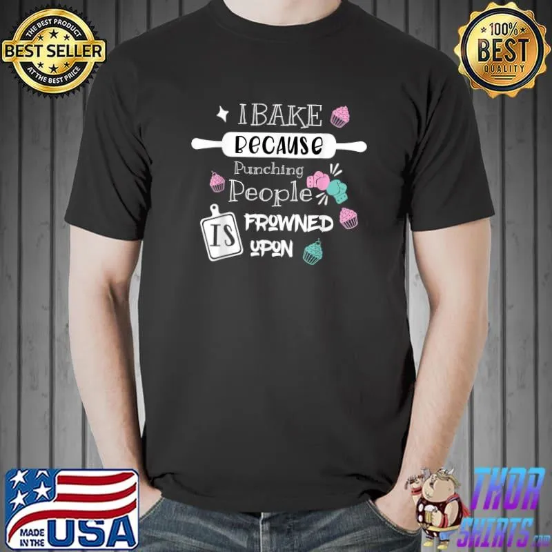 Funny Baking Cookies quote, Cool Cooking Baking Cookies T-Shirt