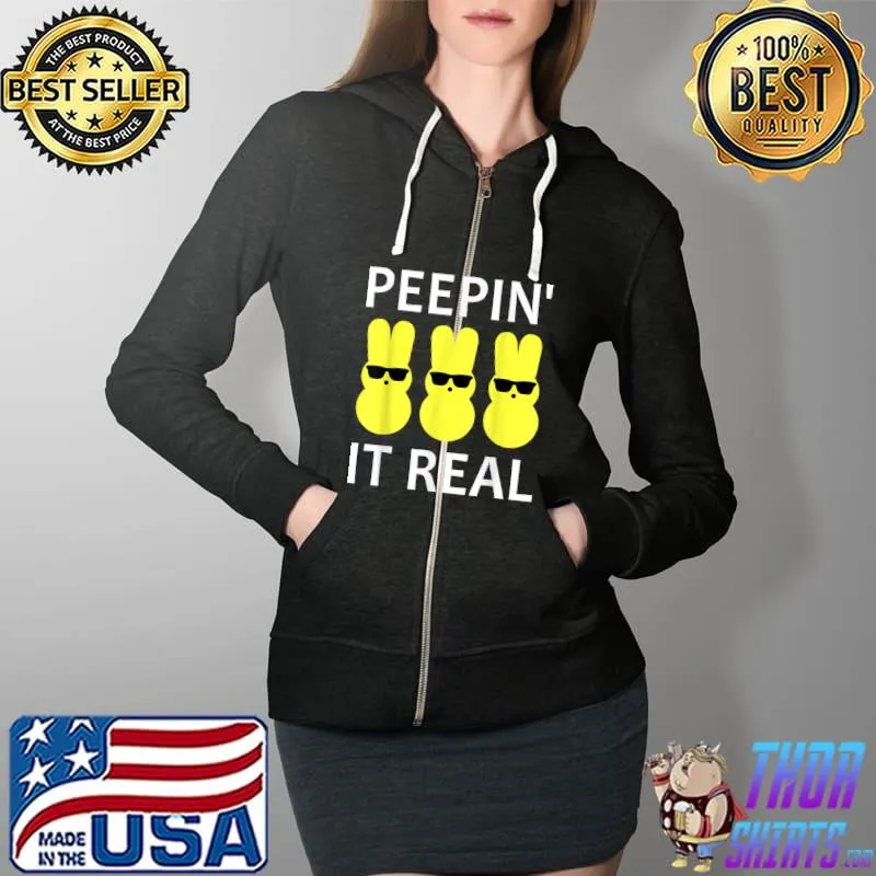 Funny Peepin It Real Happy Easter Bunny T-Shirt Full Zip Hooded