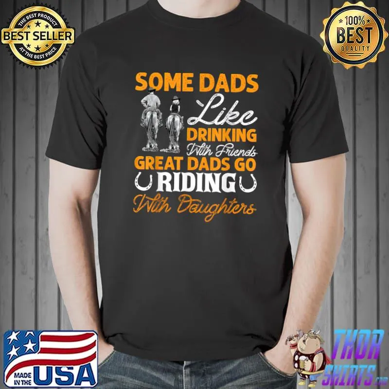 Great Dads Go Riding With Daughters T-Shirt