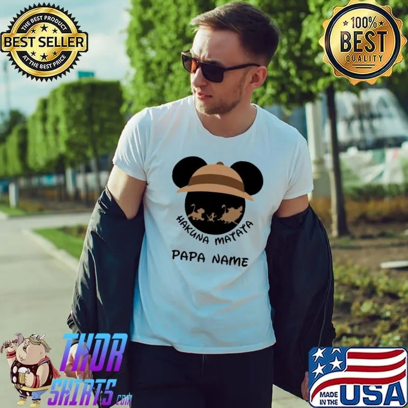 Hakuna matata papa name mickey shirt