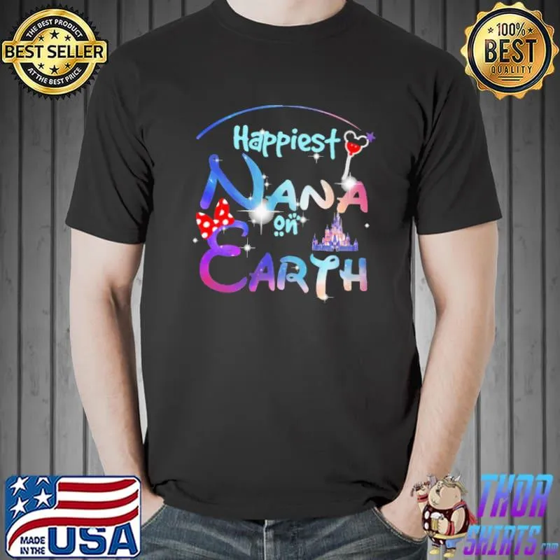 Happiest Nana On Earth Mickey Shirt