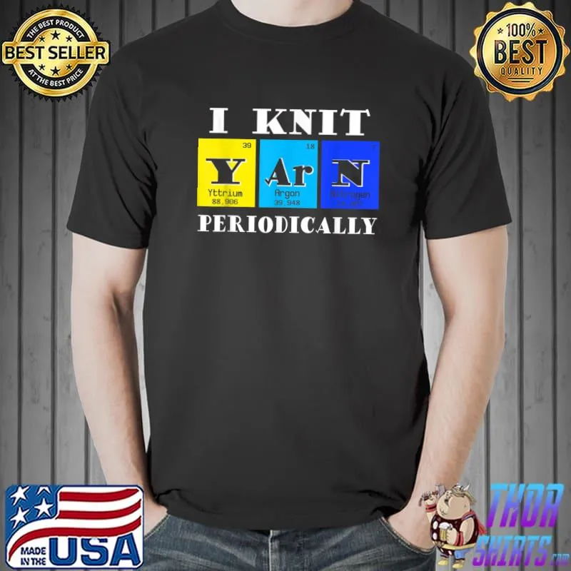 I Love Knitting Yarn Funny Knitting Shirts Knitting Funny T-Shirt