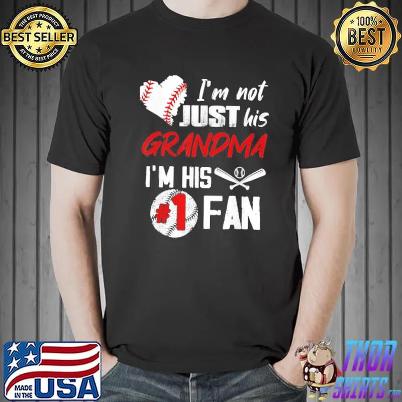 I'm not just his grandma I'm his number one fan baseball Unisex