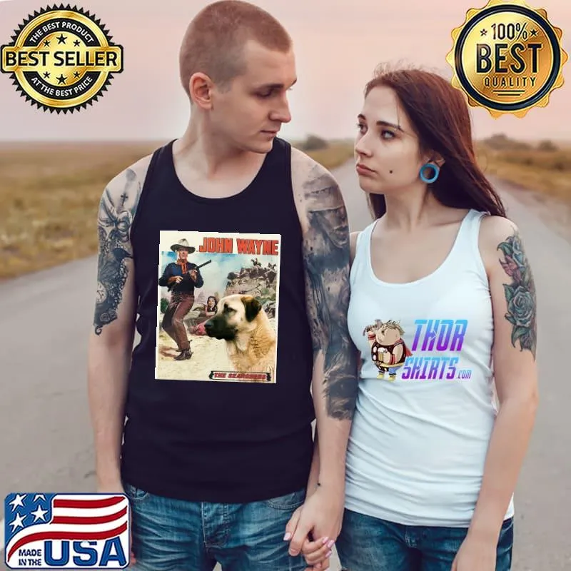 John Wayne The Searchers Dog Vintage Shirt Tank Top