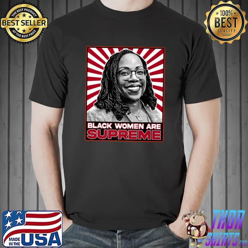 Judge Ketanji Brown Jackson KBJ Black Women Are Supreme Premium T-Shirt