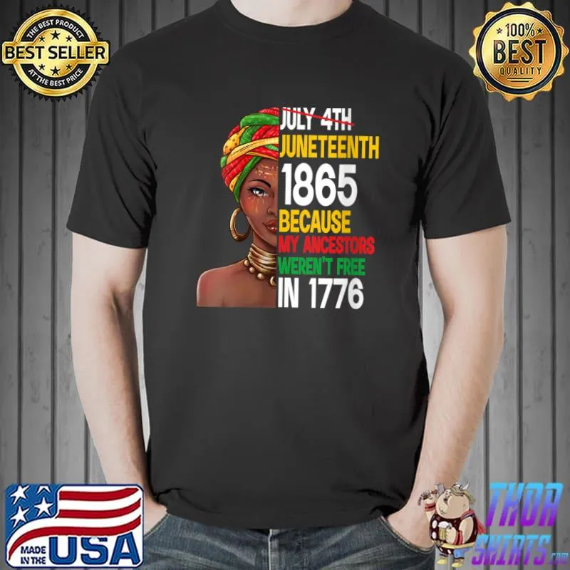 Juneteenth 1865 Black African American Ancestors Freedom T-shirt
