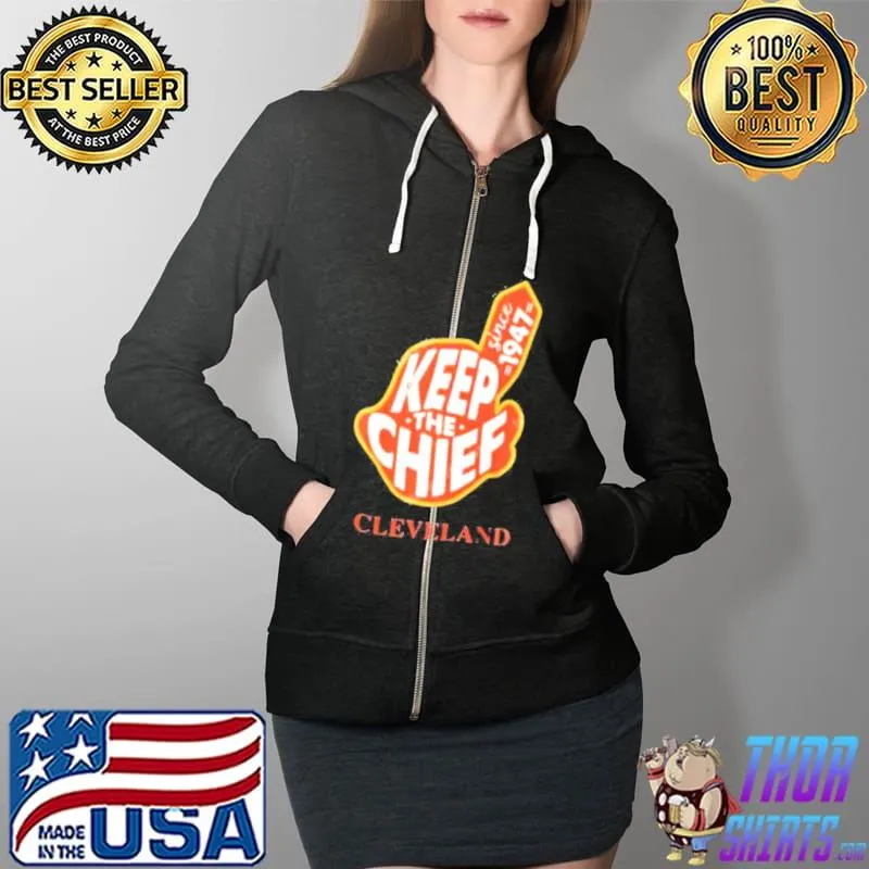 Keep Back The Chief Cleveland Indians Shirt Chief Wahoo Logo Full Zip Hooded