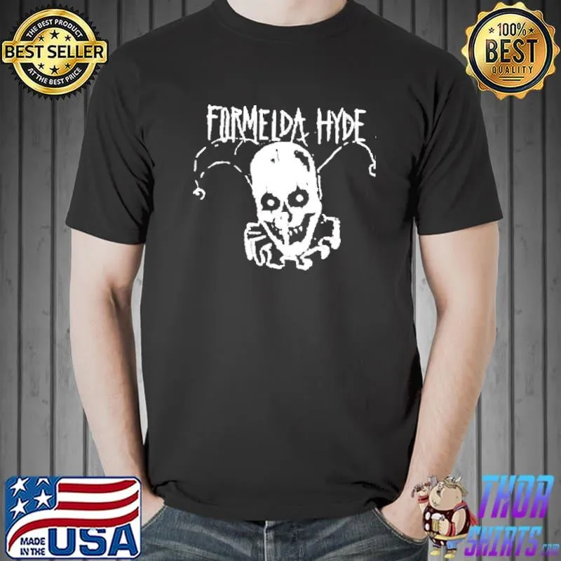 Killer klown Formelda Hyde shirt