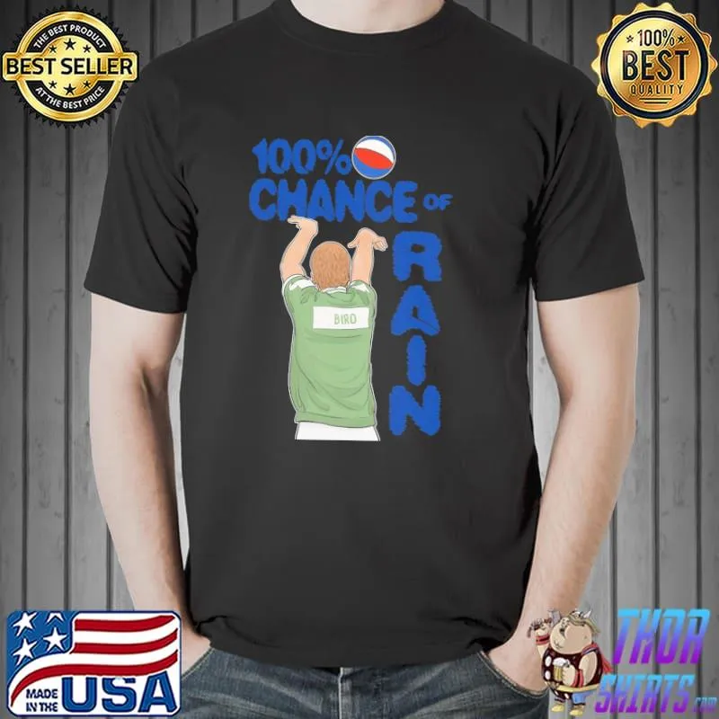 Larry bird one hundred percent chance of rain Unisex