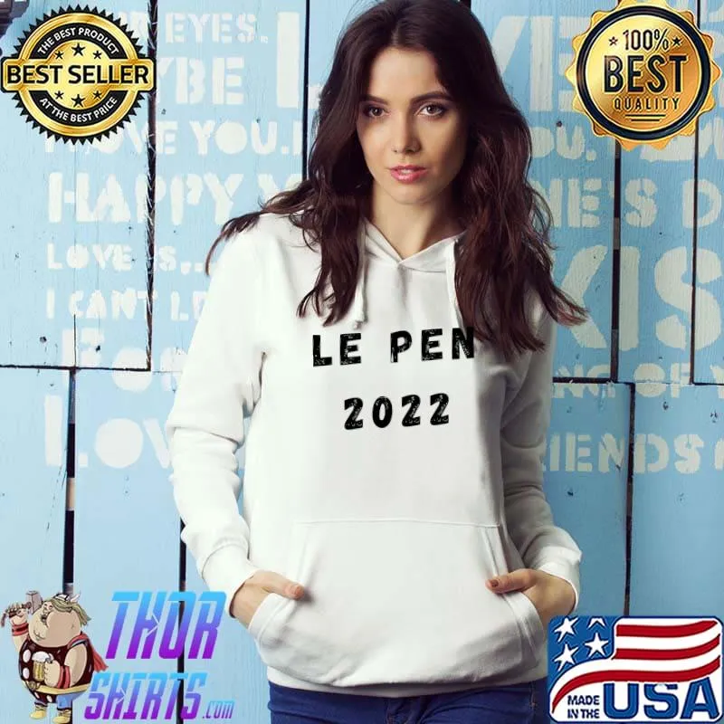 LE PEN 2022 Sticker Hoodie