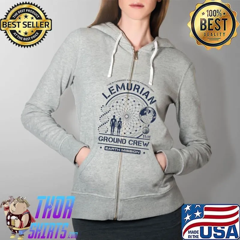 Lemurian Starseed Earth Mission Ground Crew T-Shirt Full Zip Hooded