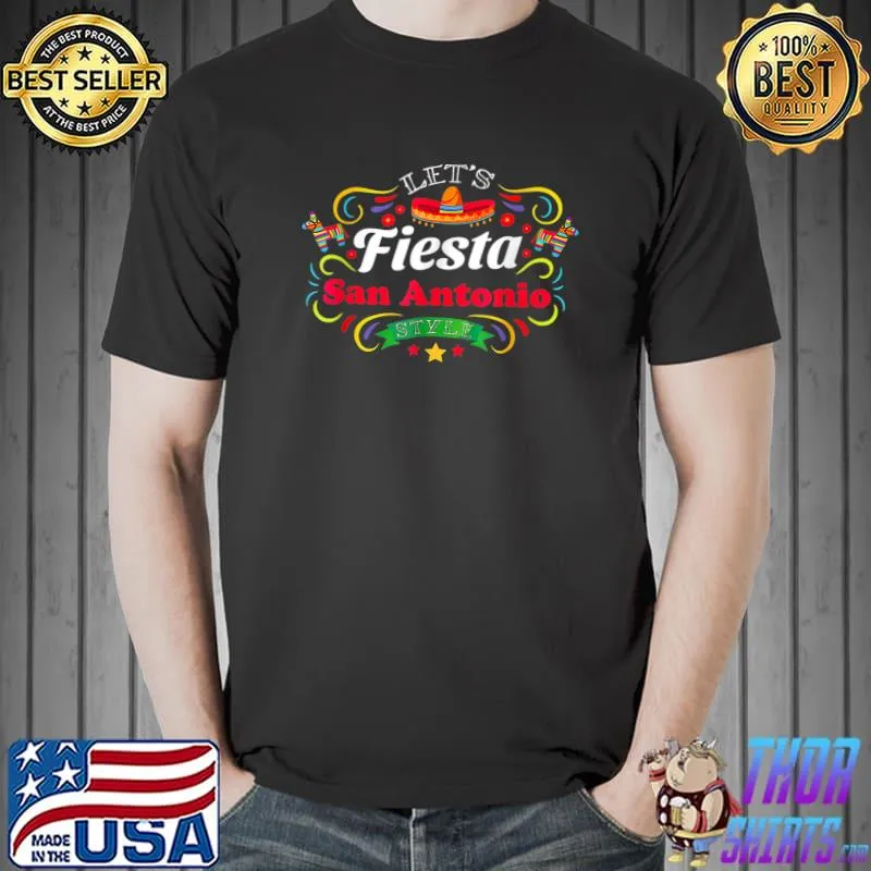 Let's Fiesta Drinking Party San Antonio Cinco De Mayo T-Shirt