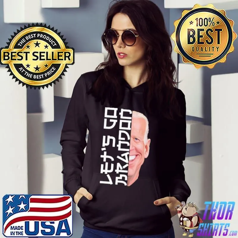 Let's Go Brandon Japanese Shirt Hoodie