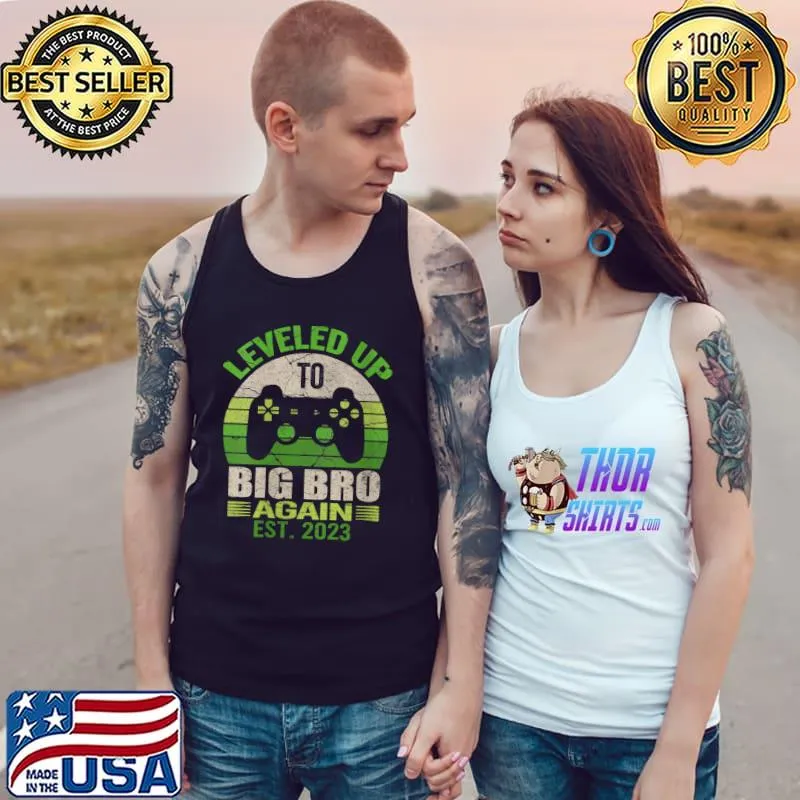Leveled up to big bro again est.2023 T- Tank Top