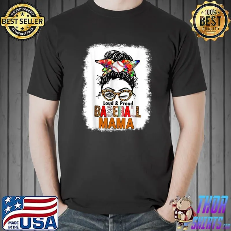 Loud & Proud Baseball Mama Messy Bun Leopard Bleached T-Shirt Unisex