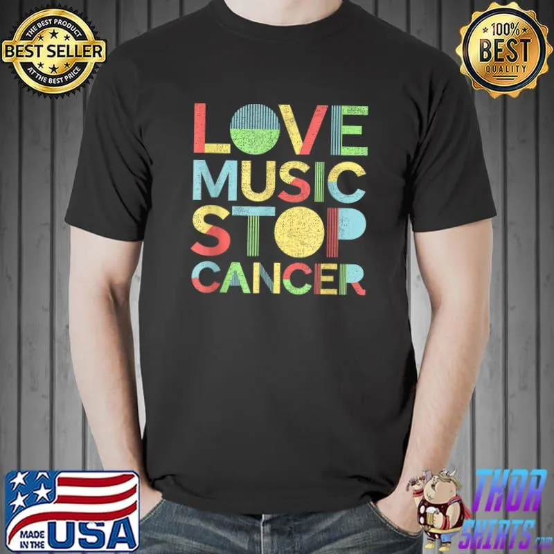 Love Music Stop Cancer Shirt St Jude Music T-Shirt