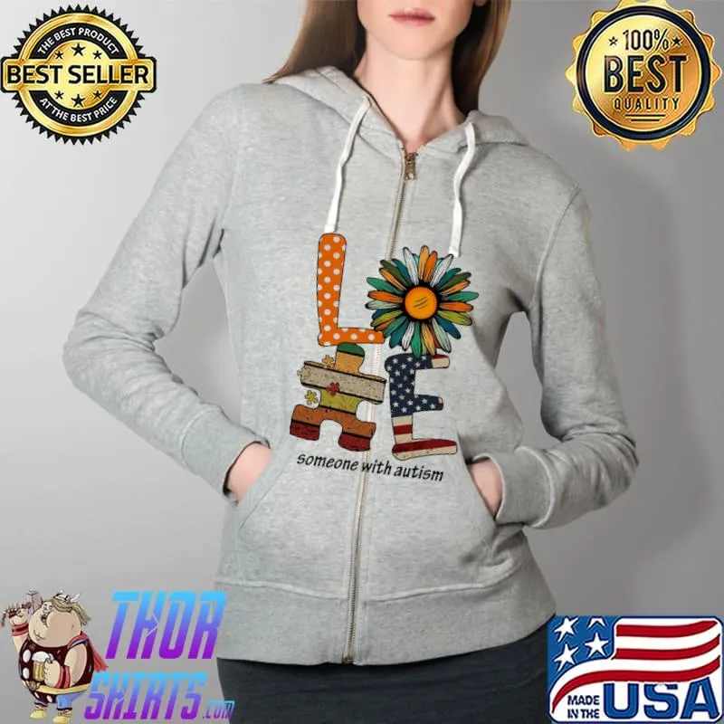 Love Someone With Autism American Flag Vintage Shirt Full Zip Hooded