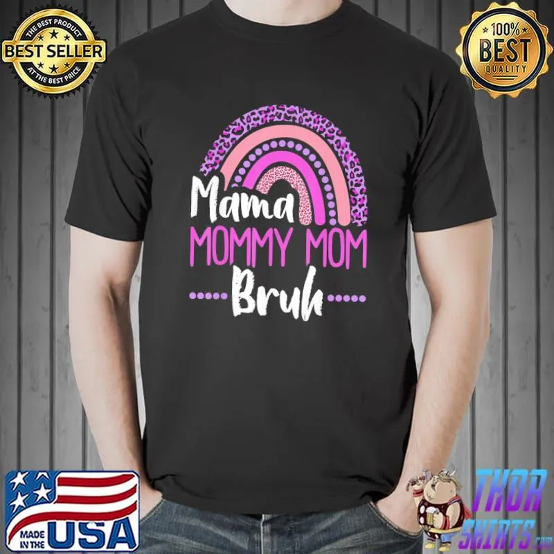 Mama mommy mom bruh leopard rainbow Unisex