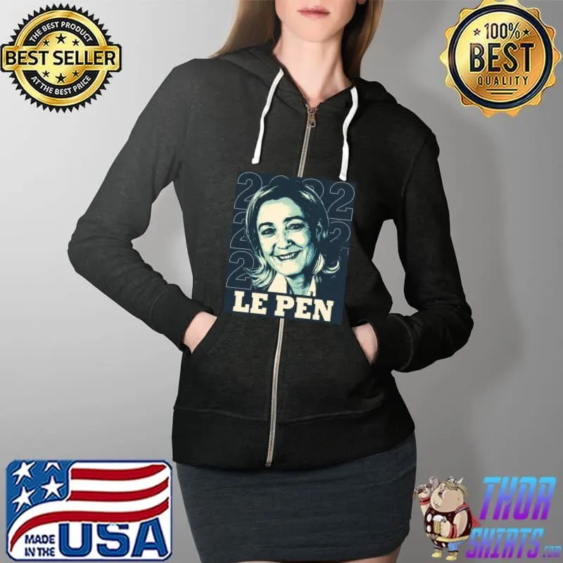 Marine Le Pen - Election Présidentielle Française De 2022 Essential T-Shirt Full Zip Hooded