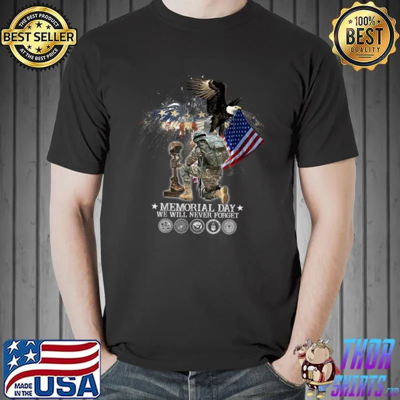 Memorial Day We Will Never Forget Veteran Lovers T-Shirt