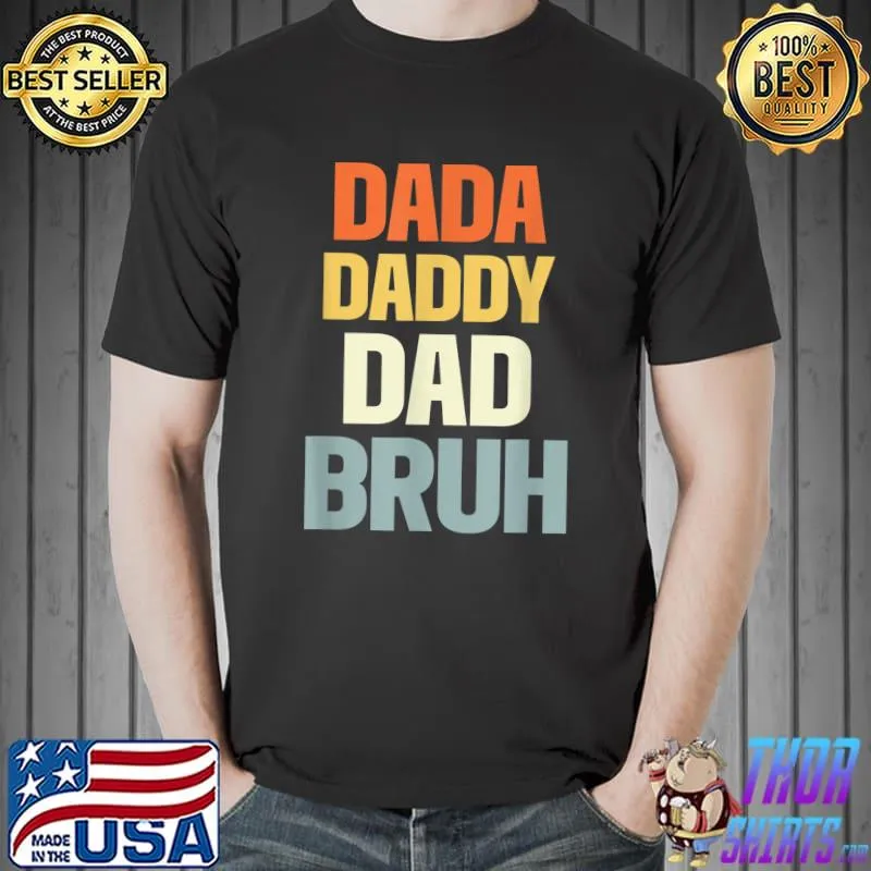 Mens Dada Daddy Dad Bruh Funny dad T-Shirt
