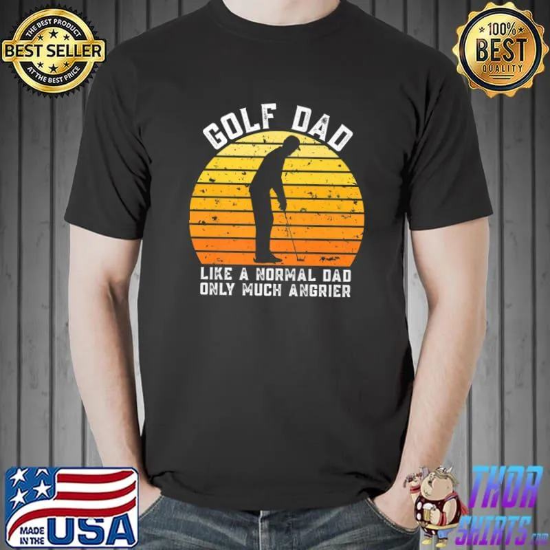 Mens Golf dad like a normal dad only much angrier sport Premium T-Shirt