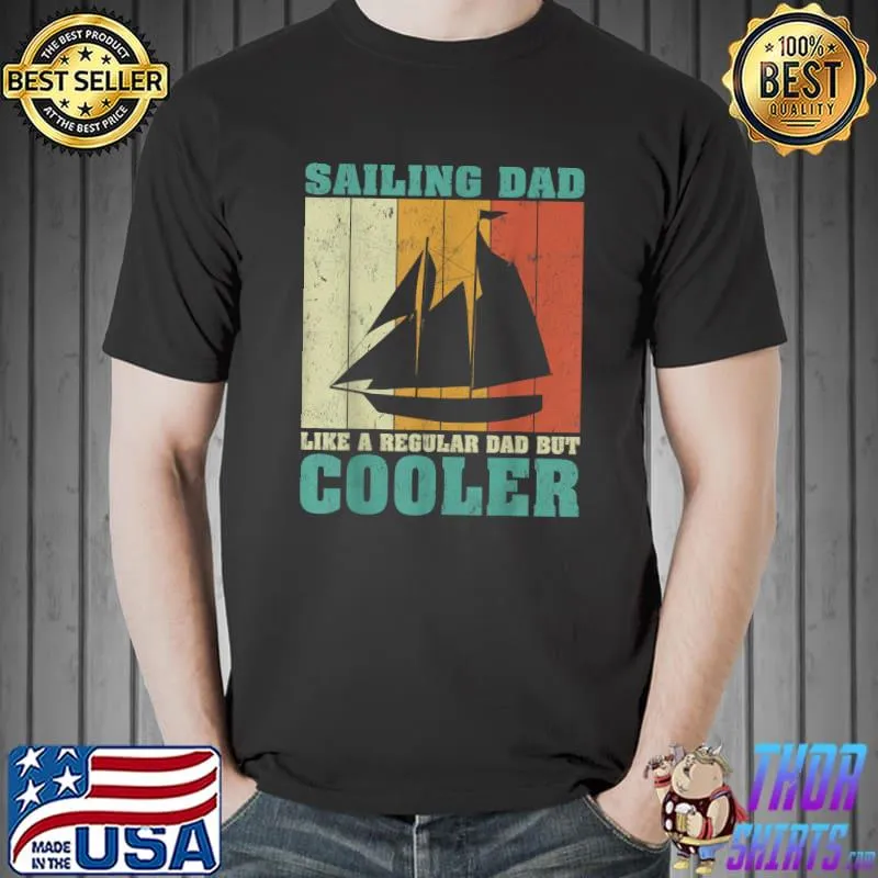 Mens Vintage Retro Sailing Dad Like A Regular Dad Father's Day T-Shirt